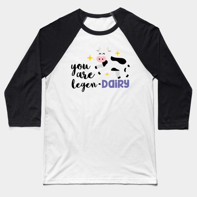 You Are Legendary Baseball T-Shirt by TinPis